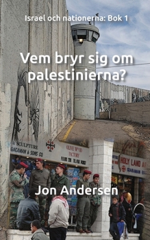 Paperback Vem bryr sig om palestinerna? [Swedish] Book