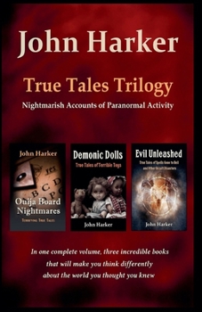 Paperback True Tales Trilogy: Nightmarish Accounts of Paranormal Activity Book