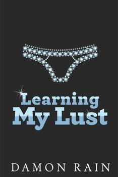 Paperback Learning My Lust: An Intimate Journey Book