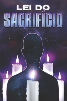 LEI DO SACRIFÍCIO: Leis do Universo #23 (Portuguese Edition)
