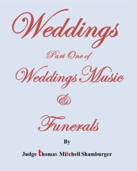 Weddings Part 1 of Weddings Music and Funerals: Part 1 of Weddings Music and Funerals