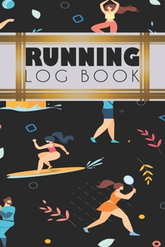 Running Log Book: Running Personal Training Workout Fitness Journal Log Book