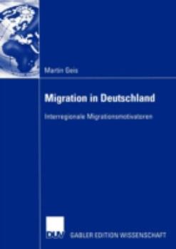 Paperback Migration in Deutschland: Interregionale Migrationsmotivatoren [German] Book
