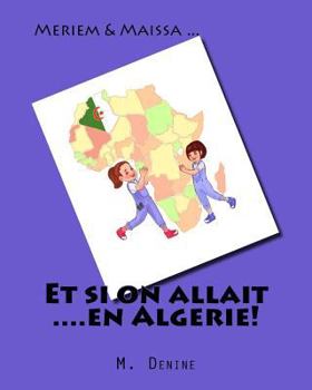 Paperback Et si on allait ....en Algerie! [French] Book