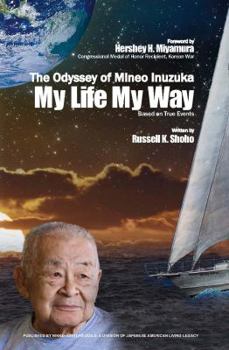 The Odyssey of Mineo Inuzuka My Life My Way