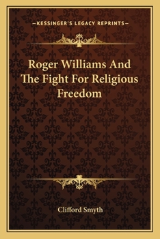 Paperback Roger Williams And The Fight For Religious Freedom Book