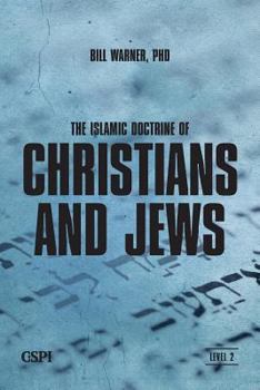 Paperback The Islamic Doctrine of Christians and Jews Book