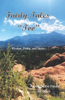 Paperback Fairly Tales Too: Wisdom, Poetry and Stories Book