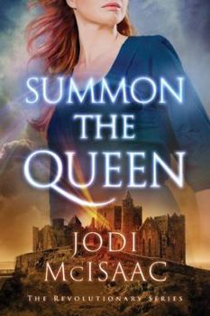 Summon the Queen - Book #2 of the Revolutionary