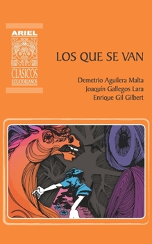 Paperback Los que se van: Cuentos del cholo y del montuvio [Spanish] Book