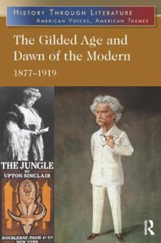 Paperback The Gilded Age and Dawn of the Modern: 1877-1919 Book