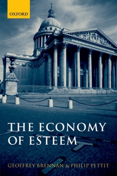 Paperback The Economy of Esteem: An Essay on Civil and Political Society Book