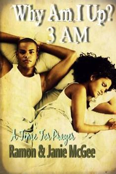 Paperback Why Am I Up?: 3 A.M.: A Time for Prayer Book