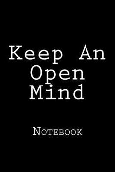 Paperback Keep An Open Mind: Notebook Book