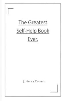 Paperback The Greatest Self-Help Book Ever Book