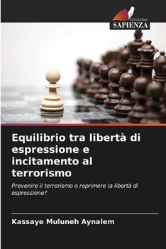 Paperback Equilibrio tra libertà di espressione e incitamento al terrorismo [Italian] Book