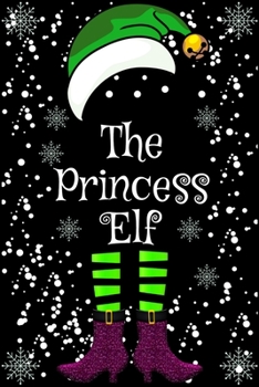 Paperback The Princess Elf: Christmas Matching Family Gift Notebooks snow Cover SketchBook 6x9 100 Pages noBleed Book