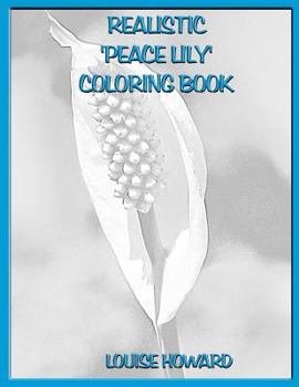 Paperback Realistic 'Peace Lily' Coloring Book