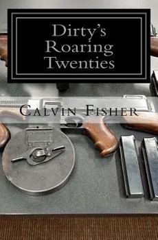 Paperback Dirty's Roaring twenties: A play ground for gangsters Book
