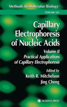 Hardcover Capillary Electrophoresis of Nucleic Acids Book