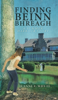 Hardcover Finding Beinn Bhreagh: A Summer Harbour Story Book
