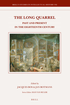 Hardcover The Long Quarrel: Past and Present in the Eighteenth Century Book