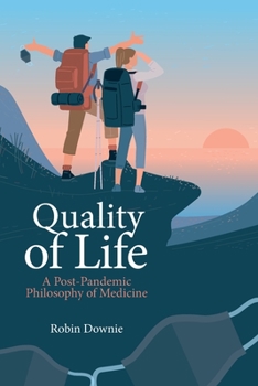 Paperback Quality of Life: A Post-Pandemic Philosophy of Medicine Book