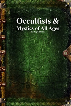 Occultists & Mystics of All Ages