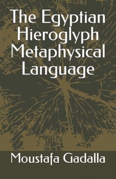 Paperback The Egyptian Hieroglyph Metaphysical Language Book