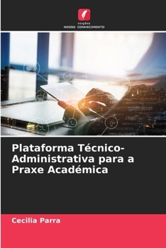 Paperback Plataforma Técnico-Administrativa para a Praxe Académica [Portuguese] Book