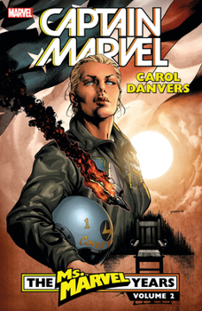 Paperback Captain Marvel: Carol Danvers - The Ms. Marvel Years Vol. 2 Book