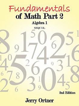 Paperback Fundamentals of Math Part 2 Algebra 1: 2nd Edition Book