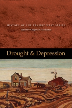 Paperback Drought and Depression: History of the Prairie West, Volume 6 Book