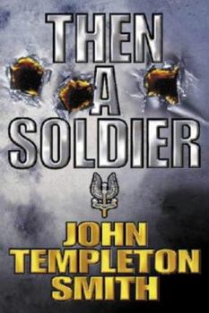 Paperback Then a Soldier Book