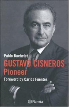 Hardcover Gustavo Cisneros, The Pioneer Book