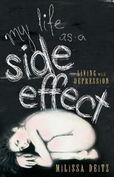Mass Market Paperback My Life as a Side Effect - Living with Depression Book