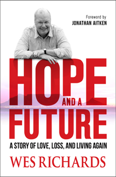 Paperback Hope and a Future: A Story of Love, Loss and Living Again Book