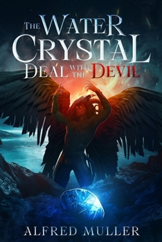 Paperback The Water Crystal Deal with the Devil Book