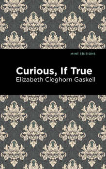 Paperback Curious, If True Book