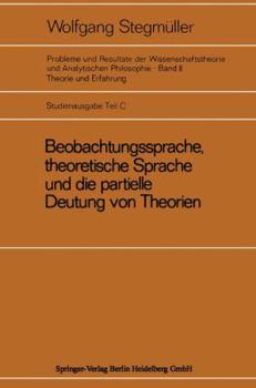 Paperback Beobachtungssprache, Theoretische Sprache Und Die Partielle Deutung Von Theorien: Diskussion Von Carnaps Signifikanzkriterium Für Theoretische Terme D [German] Book