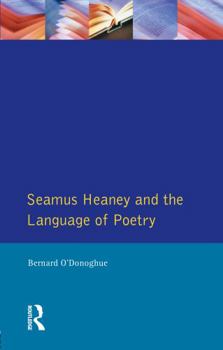 Paperback Seamus Heaney and the Language Of Poetry Book