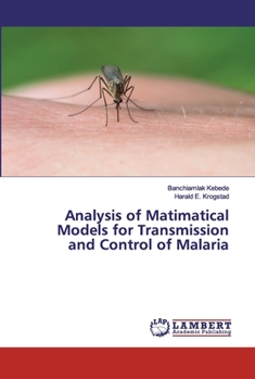 Paperback Analysis of Matimatical Models for Transmission and Control of Malaria Book