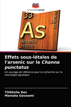 Paperback Effets sous-létales de l'arsenic sur le Channa punctatus [French] Book