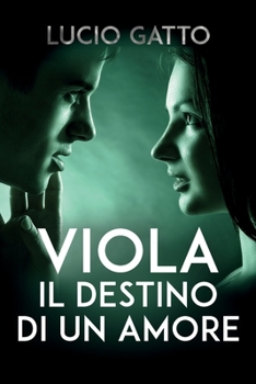 Paperback Viola, il destino di un amore [Italian] Book