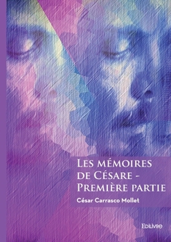 Paperback Les mémoires de Césare - Tome 1 [French] Book