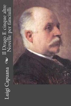 Paperback Il Drago E cinque altre Novelle per fanciulli [Italian] Book