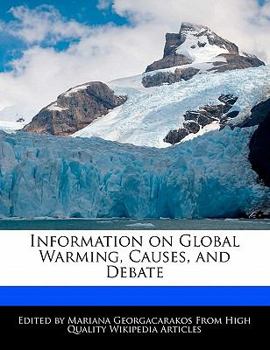Information on Global Warming, Causes, and Debate