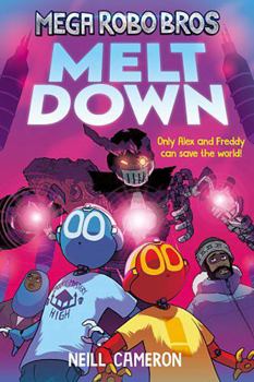 Paperback Mega Robo Bros 4: Meltdown Book