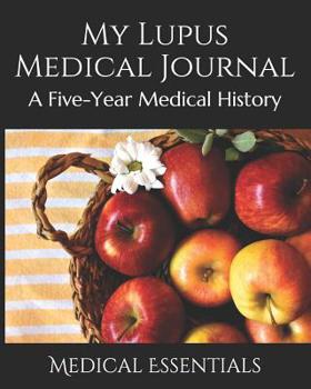 Paperback My Lupus Medical Journal: A Five-Year Medical History Book