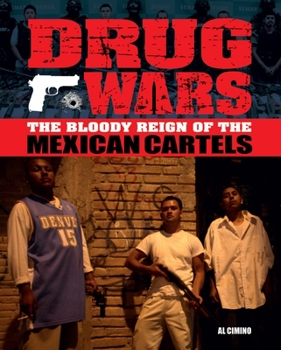 Paperback Drug Wars: The Bloody Reign of the Mexican Cartels Book